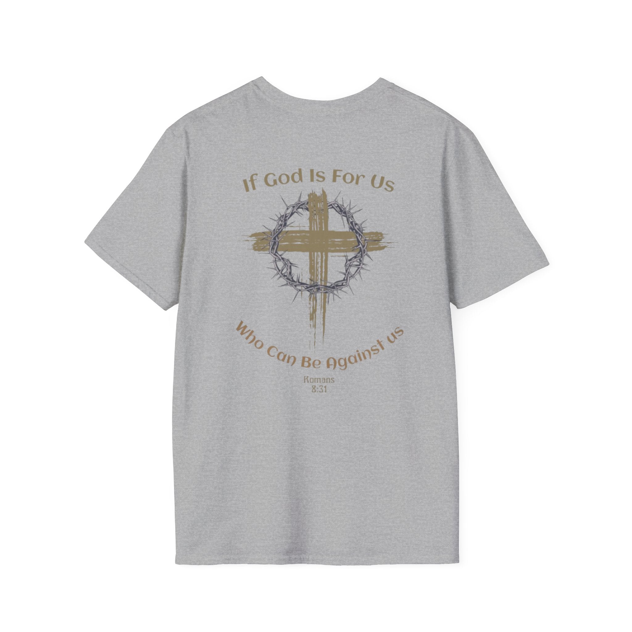 Faith Quote T-Shirt - If God Is For Us