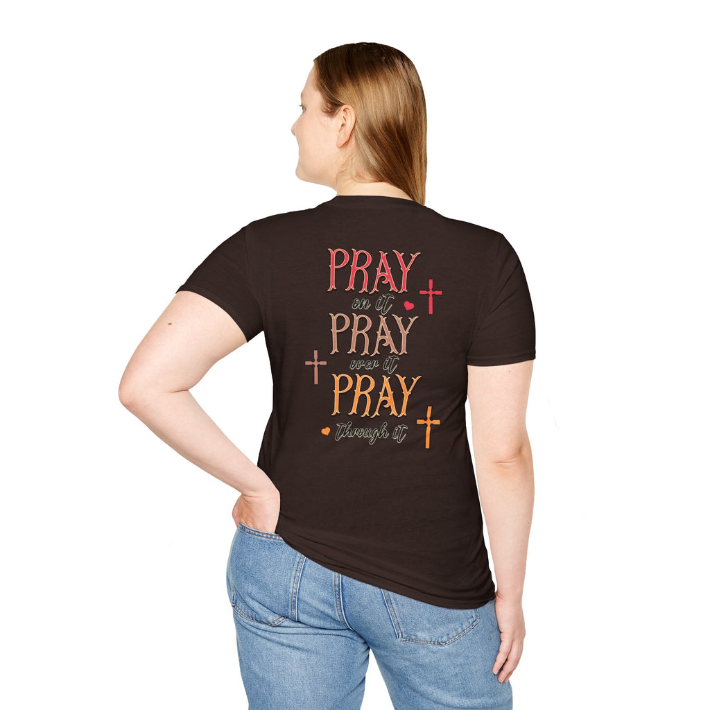 Pray Pray Pray Women's Tee - Softstyle T-Shirt