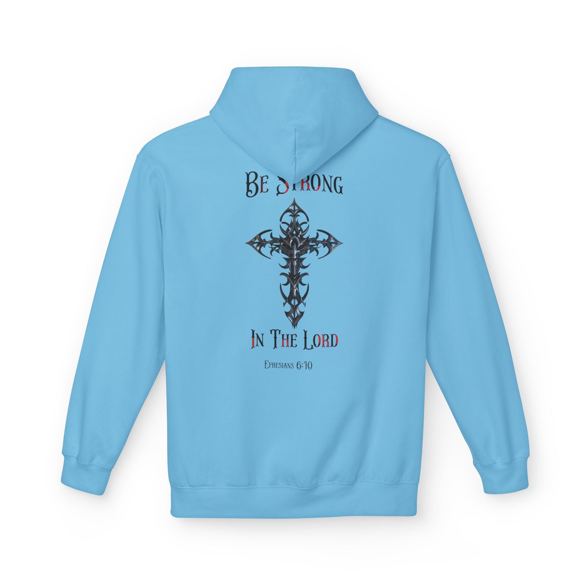 Christian Hoodie - Be Strong in the Lord Design
