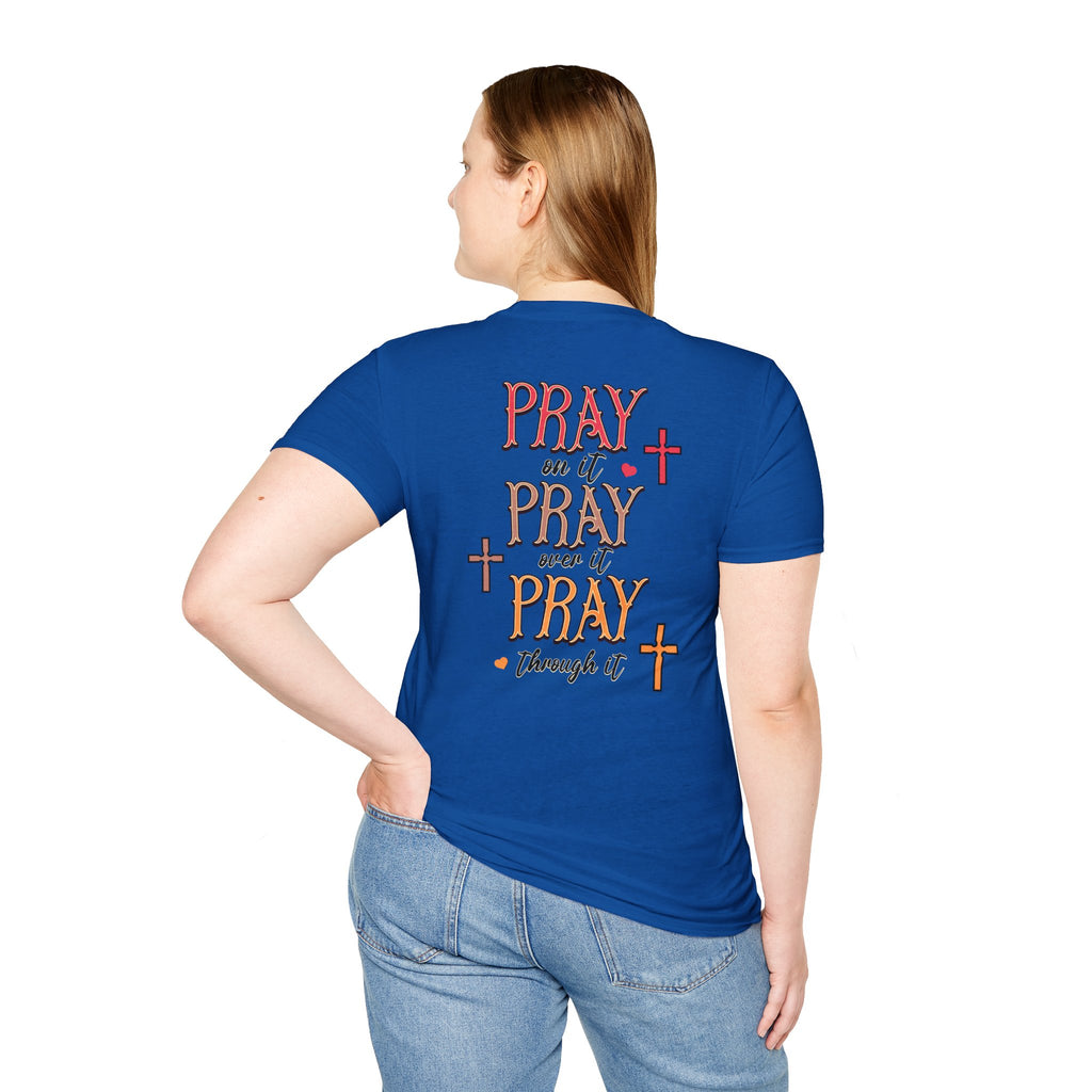 Pray Pray Pray Women's Tee - Softstyle T-Shirt