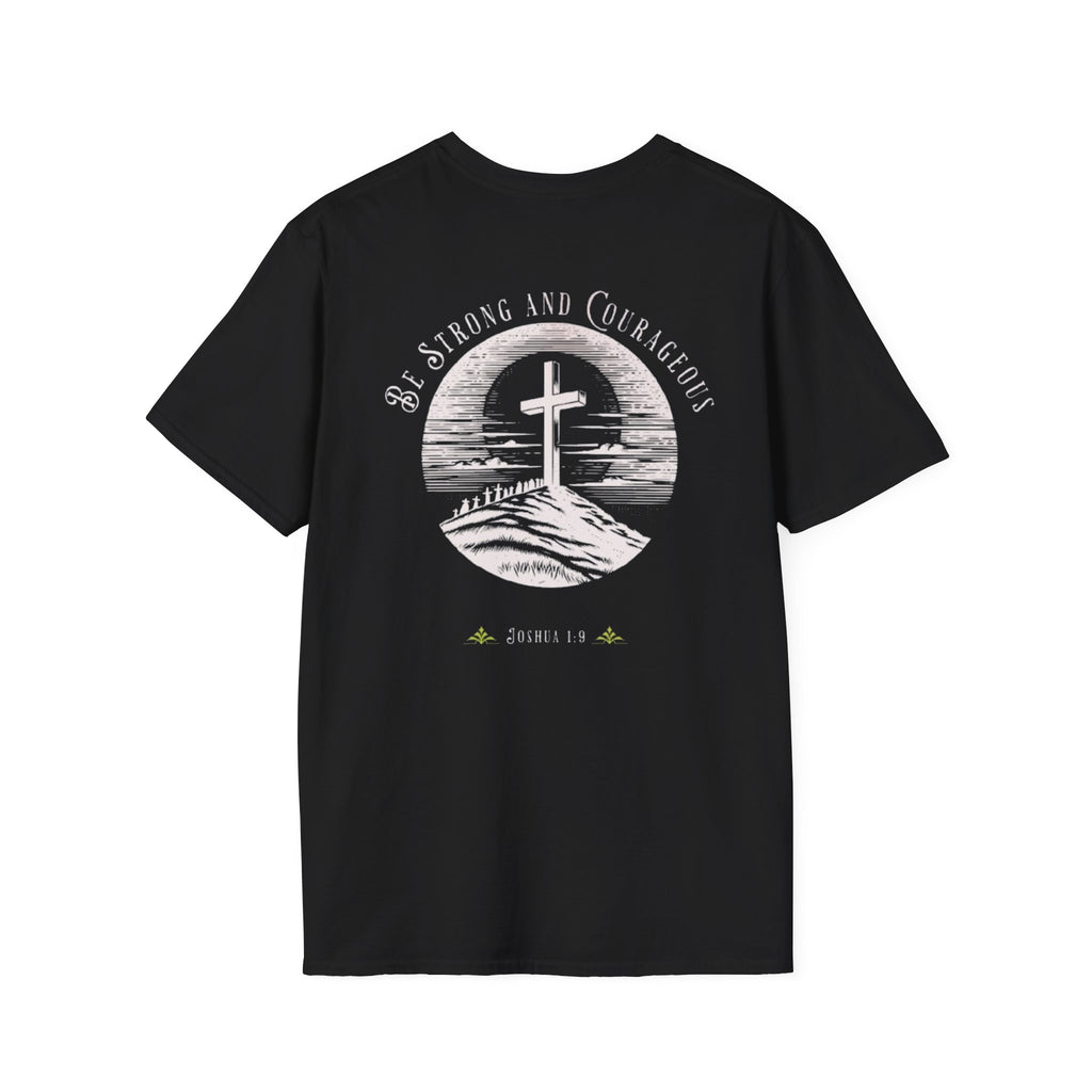 Be Strong And Courageous  Inspirational Tee