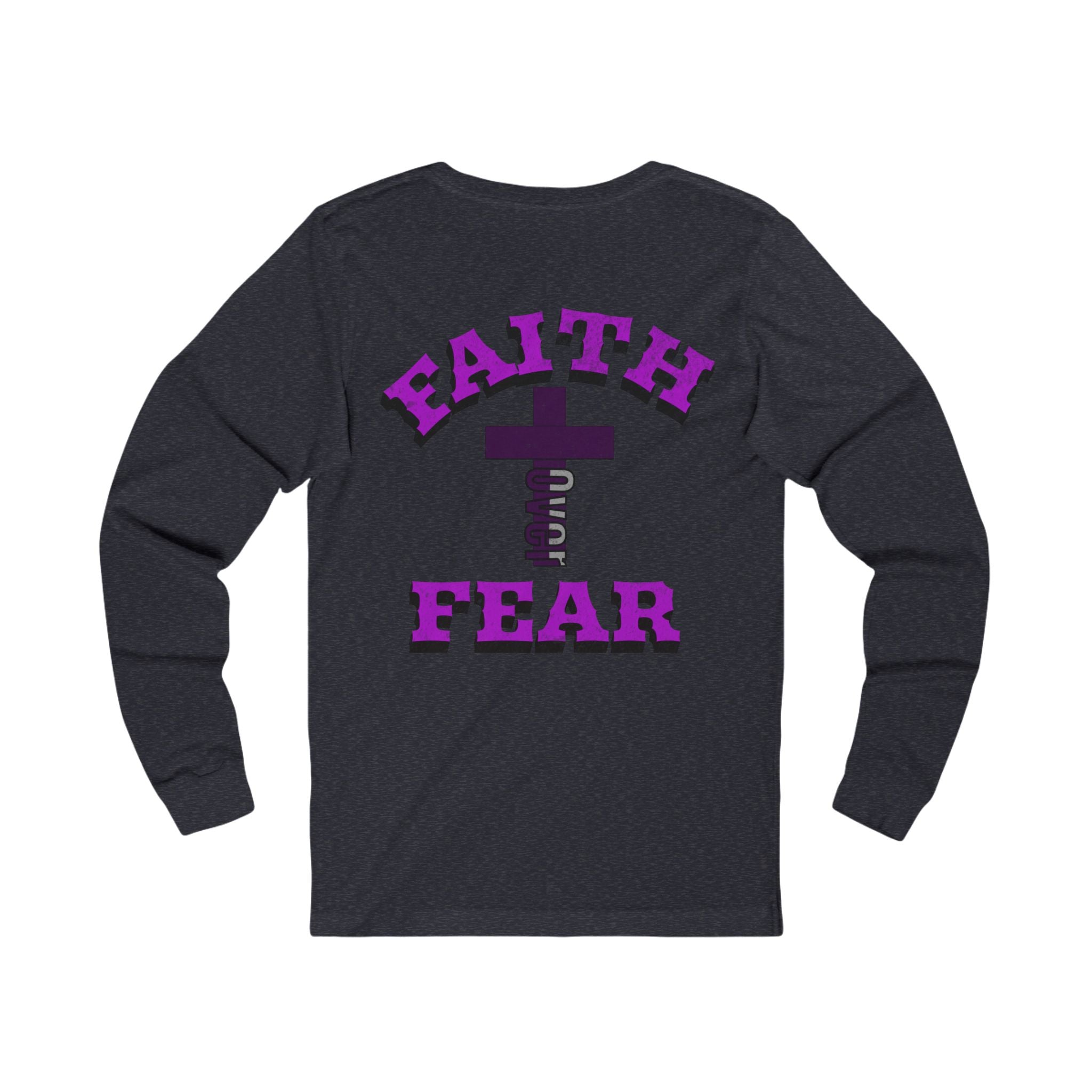 Faith Over Fear Women Tee - Long Sleeve