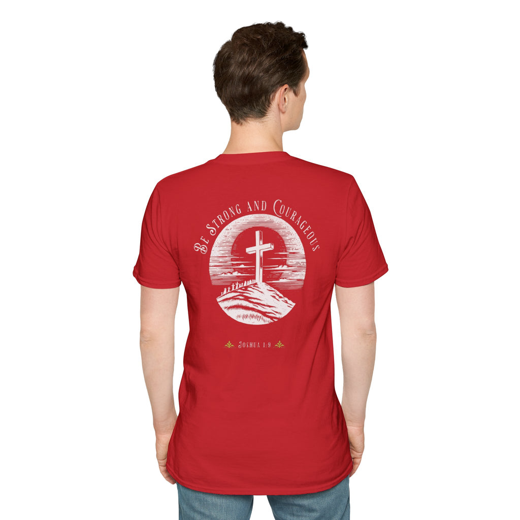 Be Strong And Courageous  Inspirational Tee