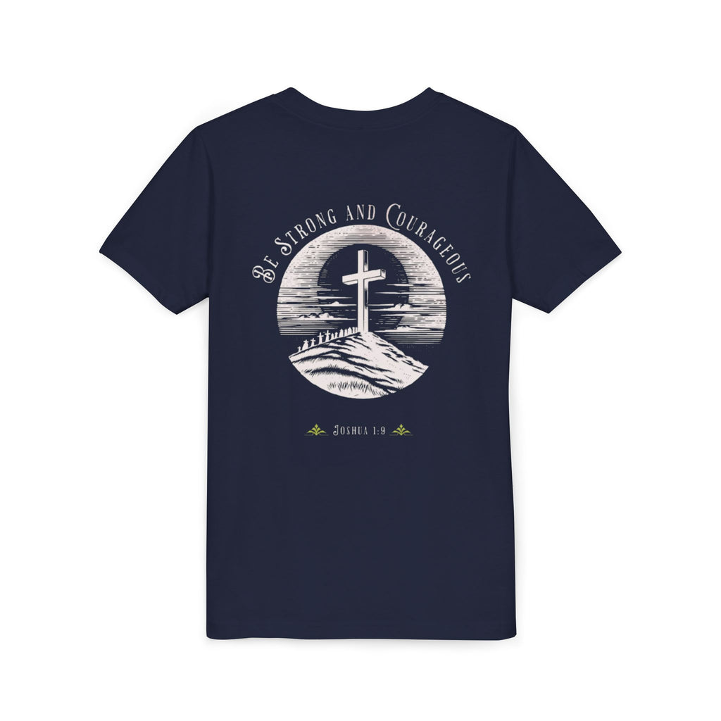 Youth Tee Be Strong and Courageous Faith T-Shirt