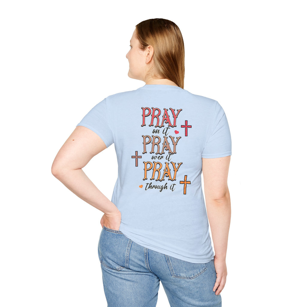 Pray Pray Pray Women's Tee - Softstyle T-Shirt
