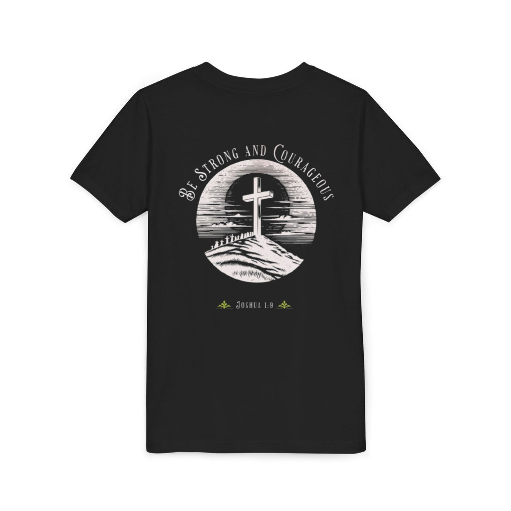 Youth Tee Be Strong and Courageous Faith T-Shirt