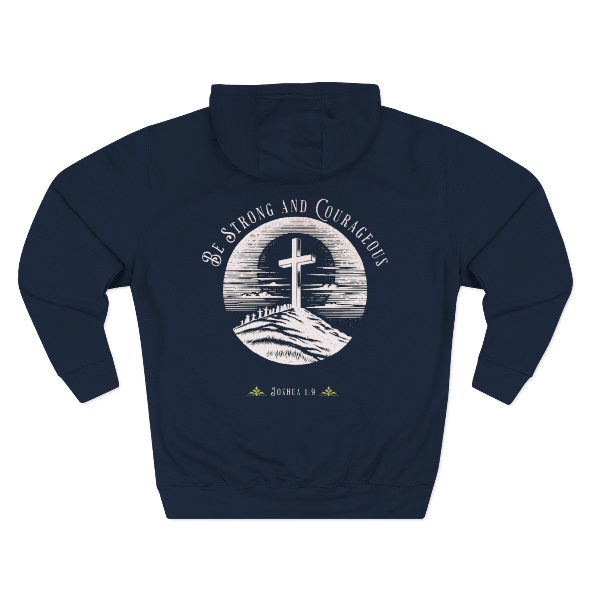 Men's Hoodie Be Strong and Courageous Three-Panel Fleece