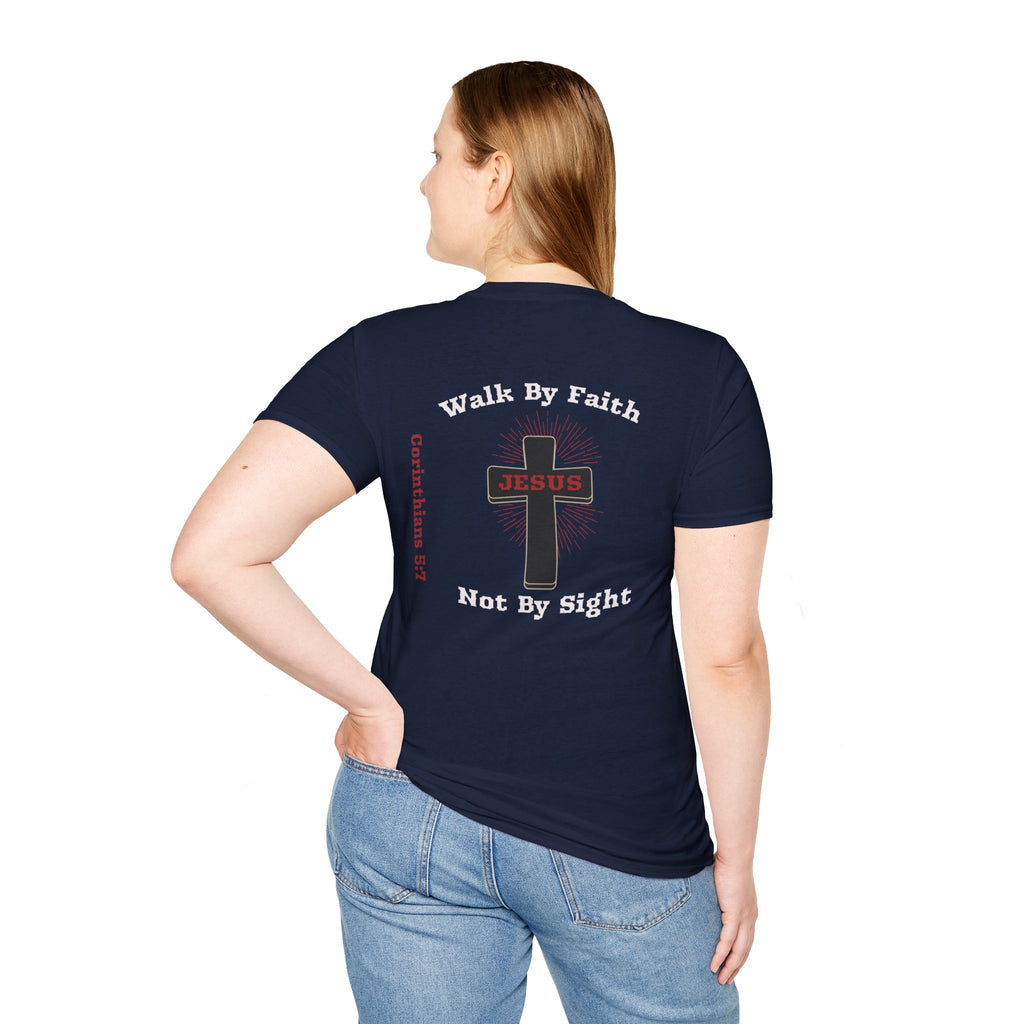 Walk By Faith Not By Sight Woman Tee - T-Shirt