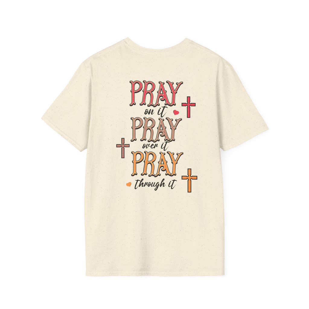 Pray Pray Pray Women's Tee - Softstyle T-Shirt