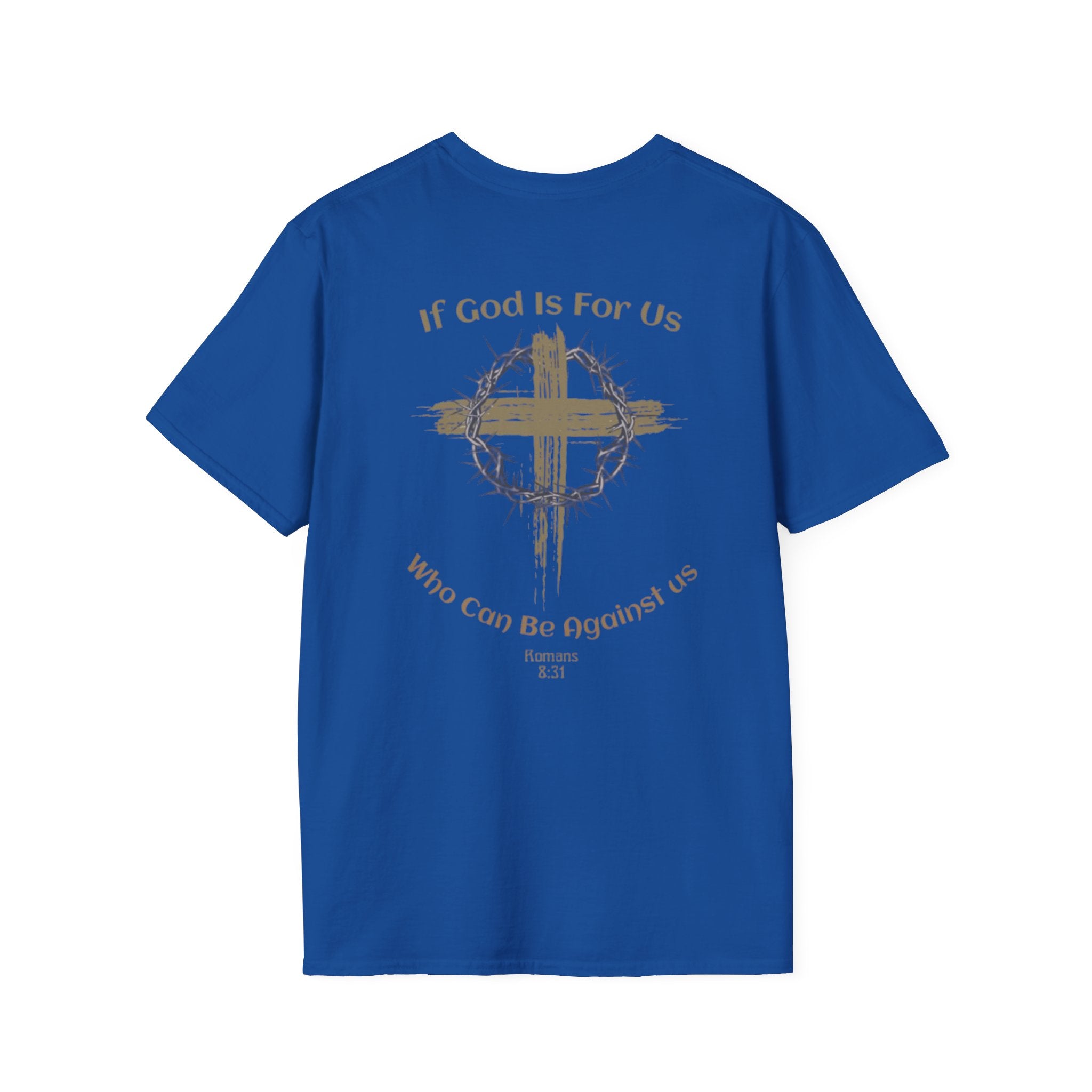 Faith Quote T-Shirt - If God Is For Us
