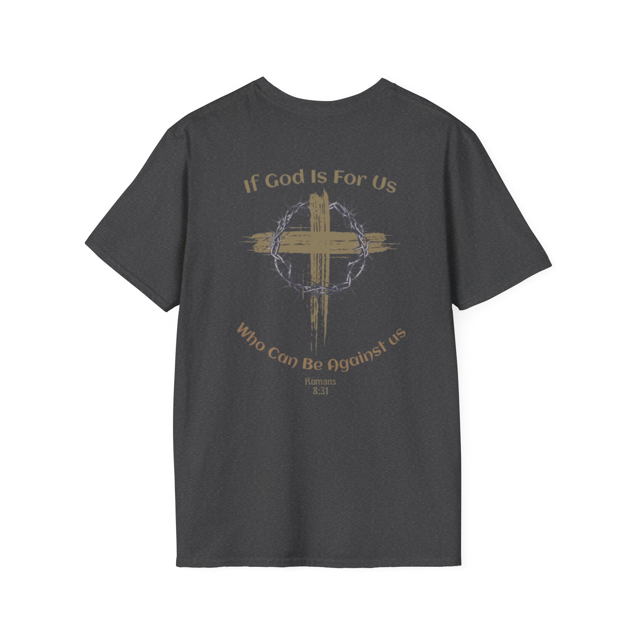 Faith Quote T-Shirt - If God Is For Us
