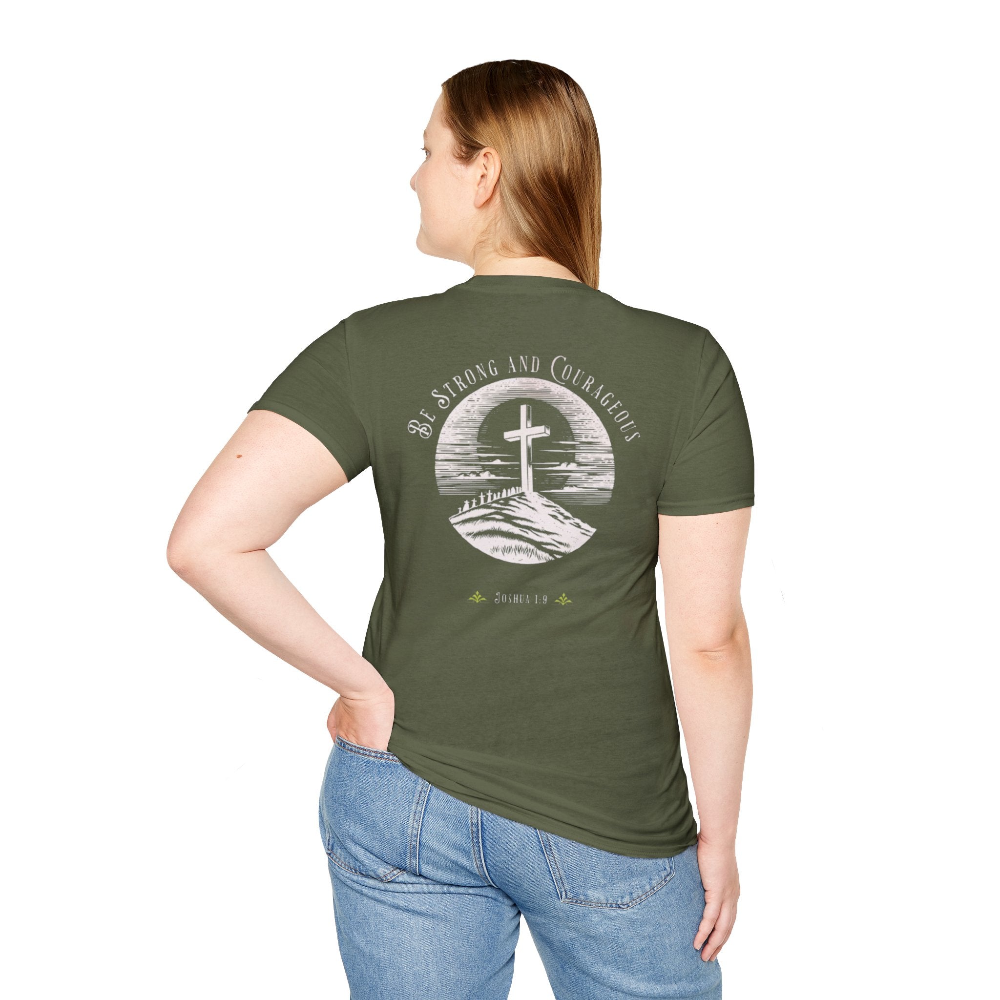 Be Strong And Courageous  Inspirational Tee