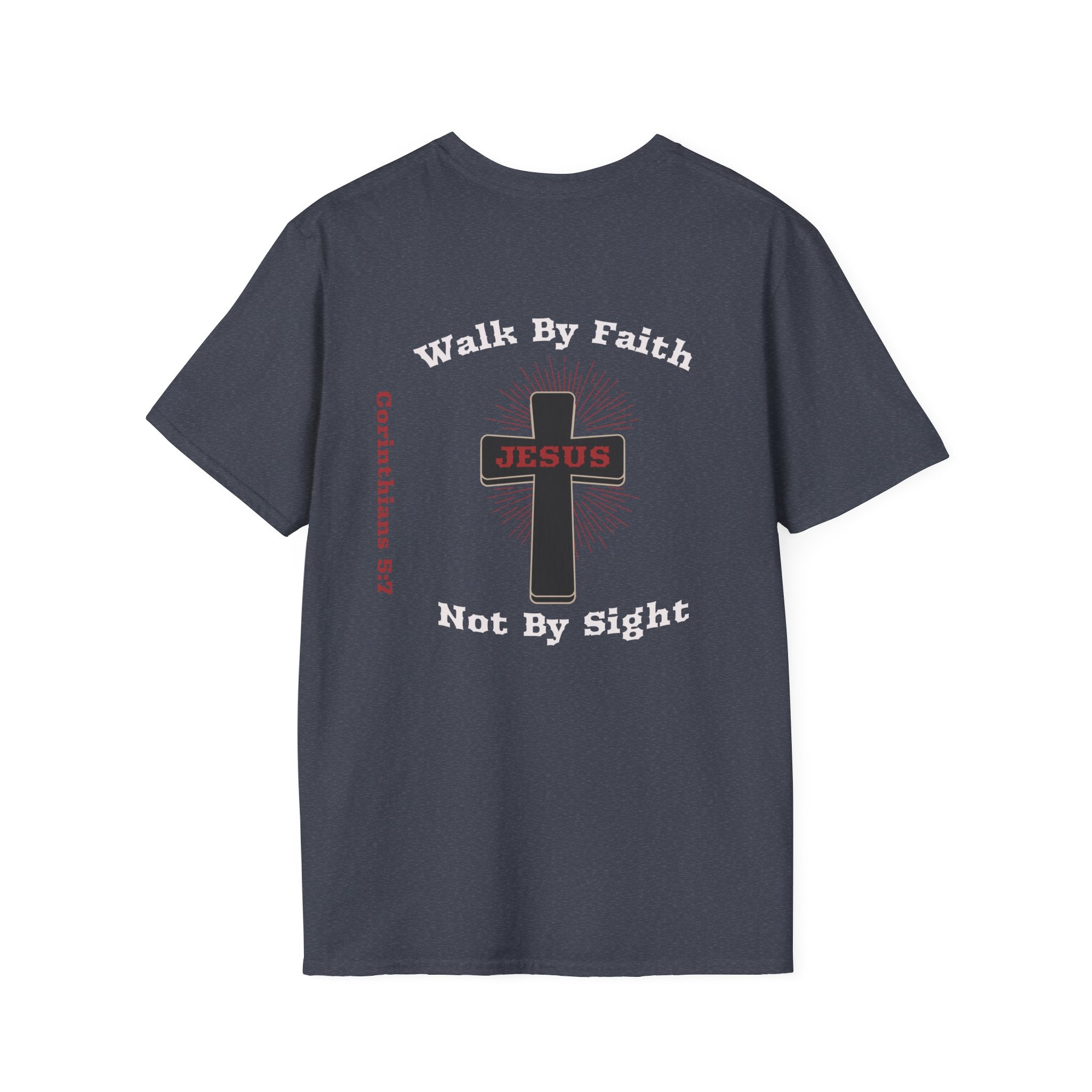 Walk By Faith Not By Sight Woman Tee - T-Shirt