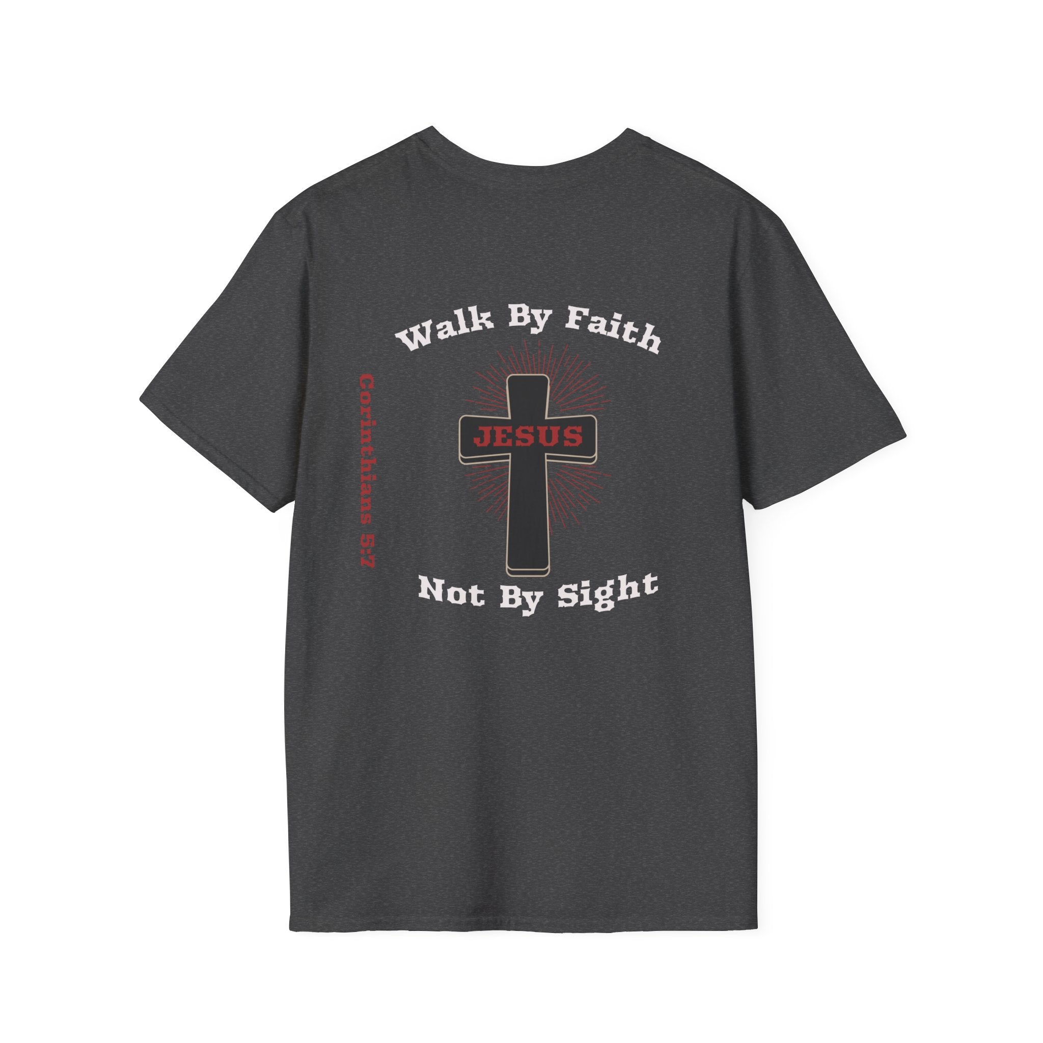 Walk By Faith Not By Sight Woman Tee - T-Shirt