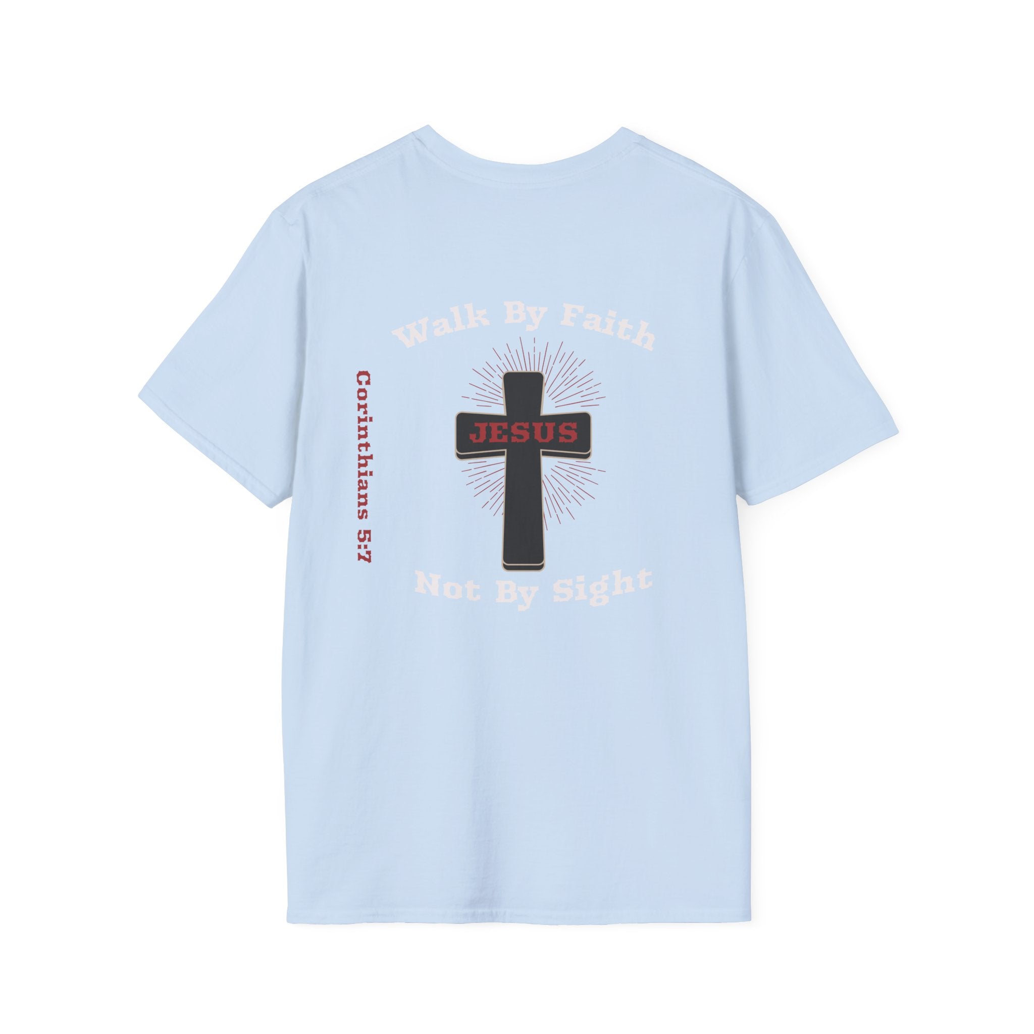 Walk By Faith Not By Sight Woman Tee - T-Shirt