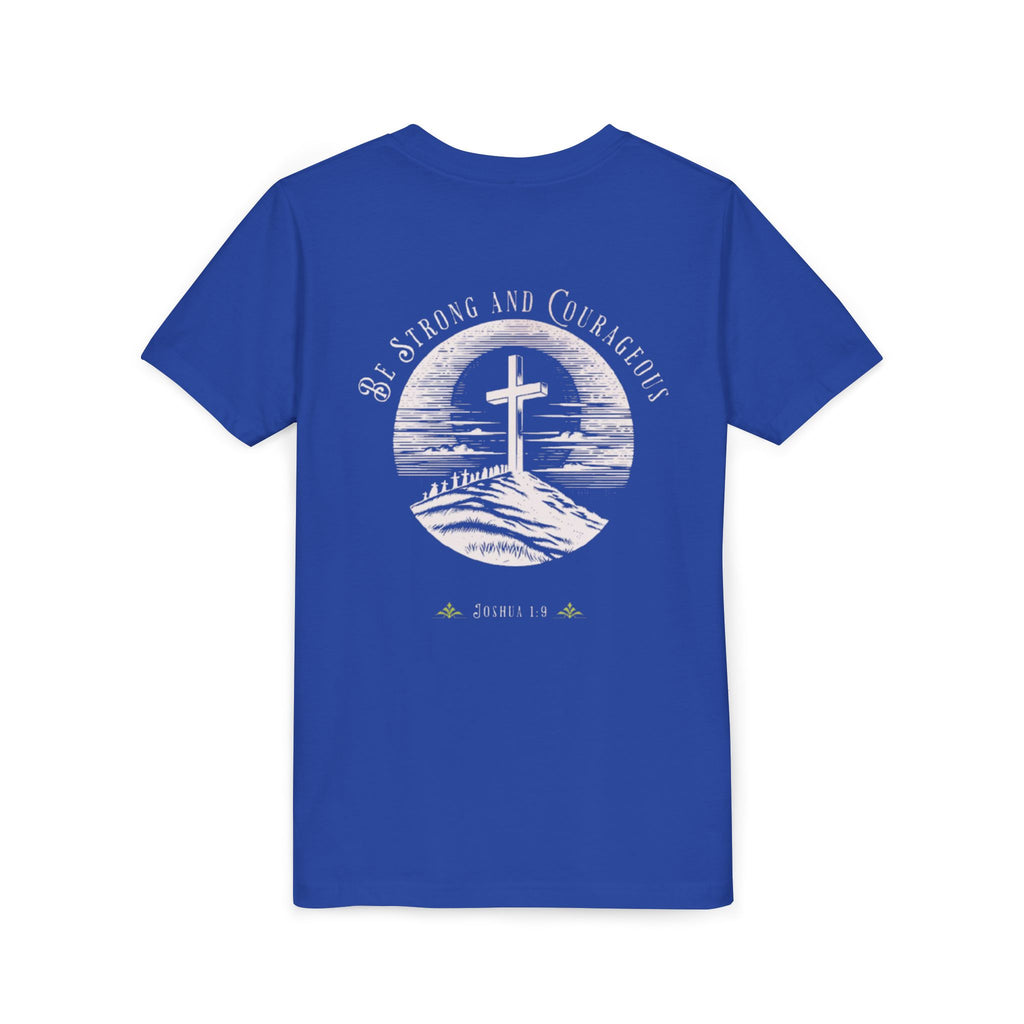 Youth Tee Be Strong and Courageous Faith T-Shirt