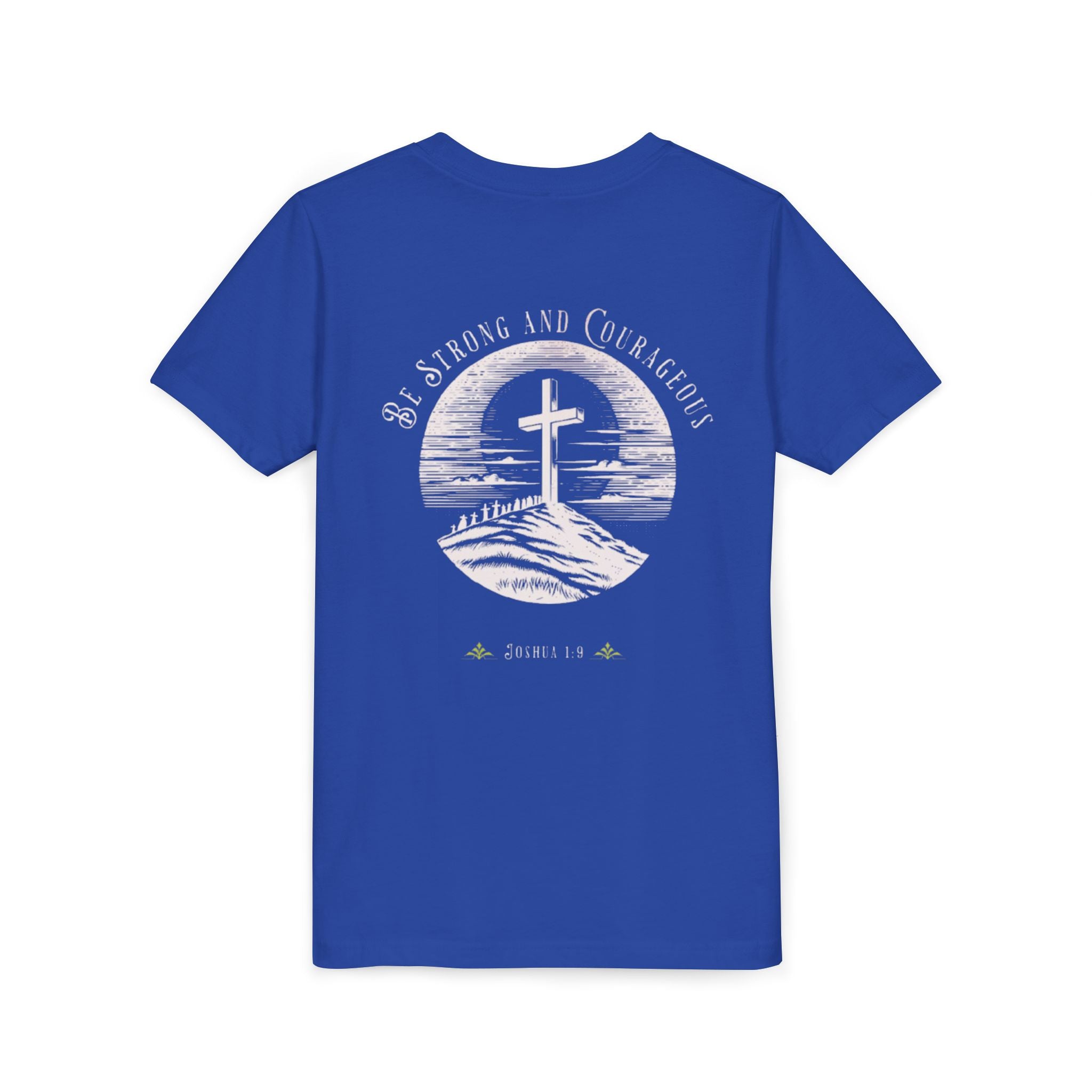 Youth Tee Be Strong and Courageous Faith T-Shirt