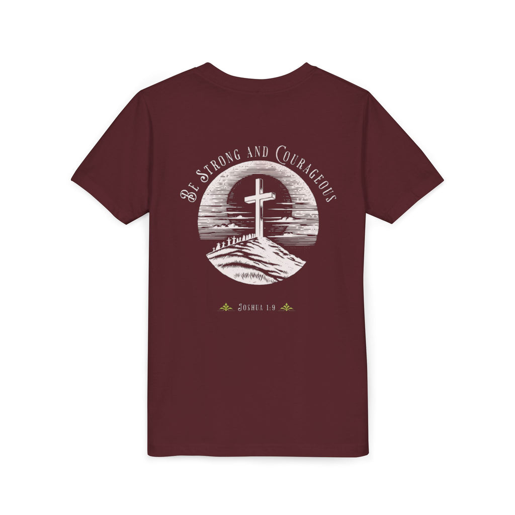 Youth Tee Be Strong and Courageous Faith T-Shirt