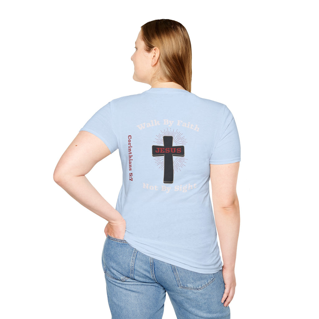 Walk By Faith Not By Sight Woman Tee - T-Shirt