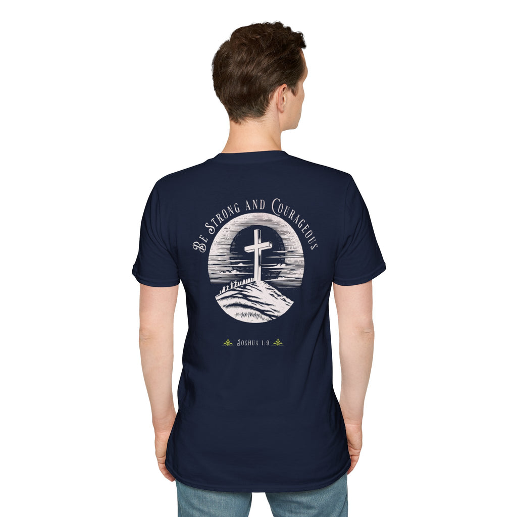 Be Strong And Courageous  Inspirational Tee