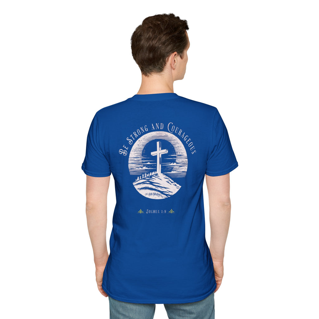 Be Strong And Courageous  Inspirational Tee