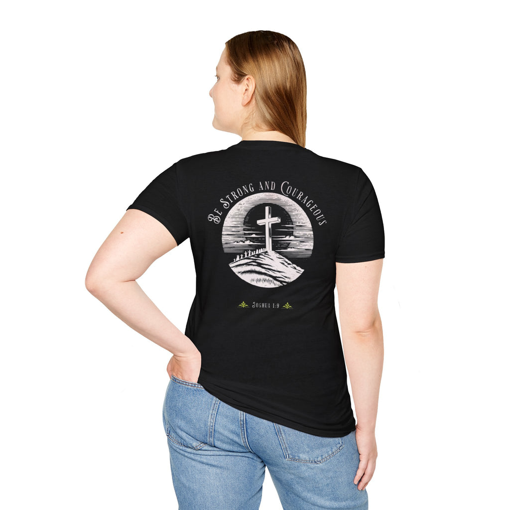 Be Strong And Courageous  Inspirational Tee