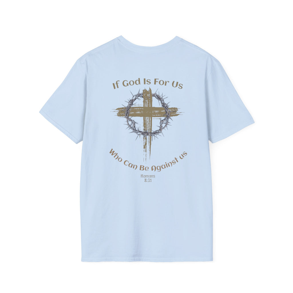 Faith Quote T-Shirt - If God Is For Us