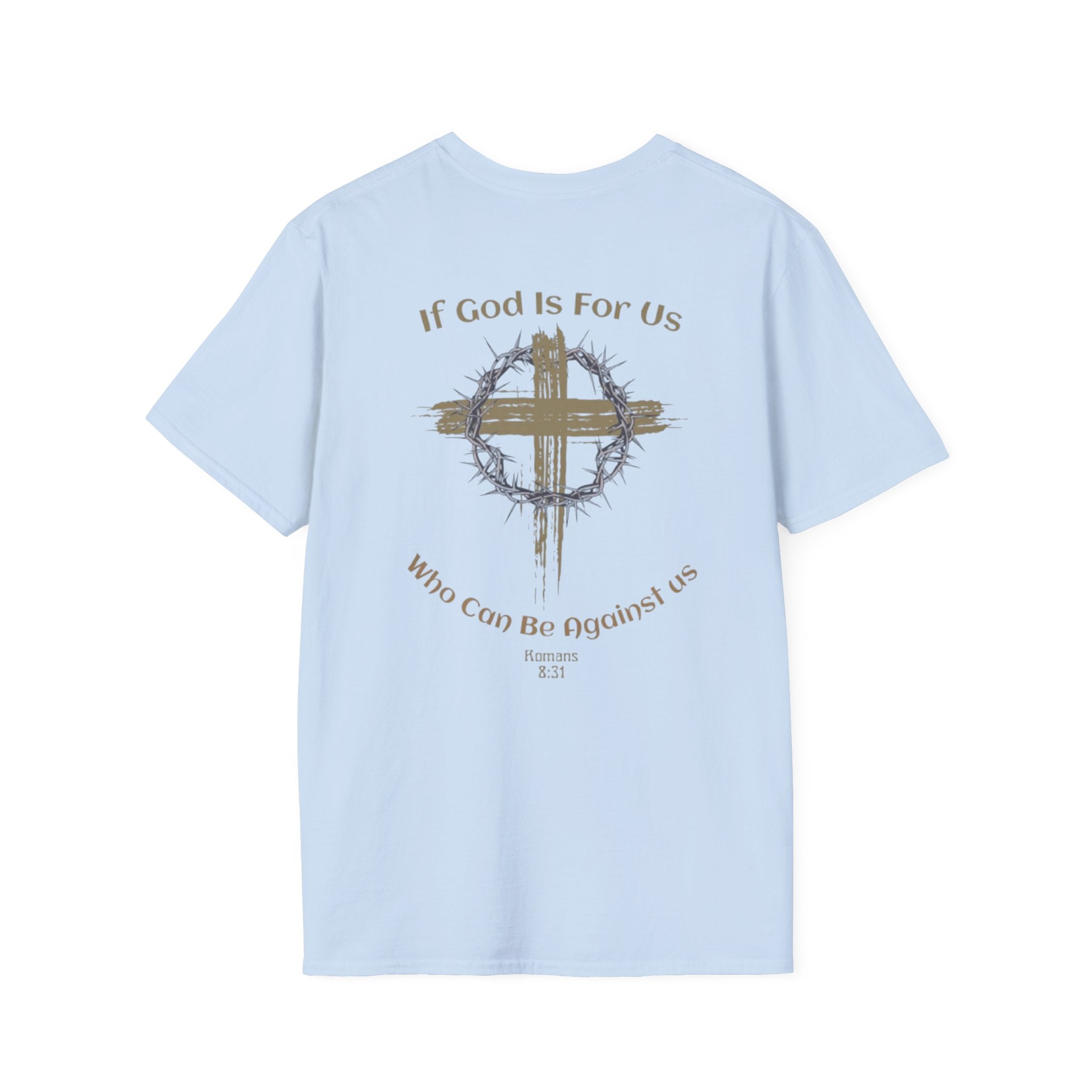 Faith Quote T-Shirt - If God Is For Us