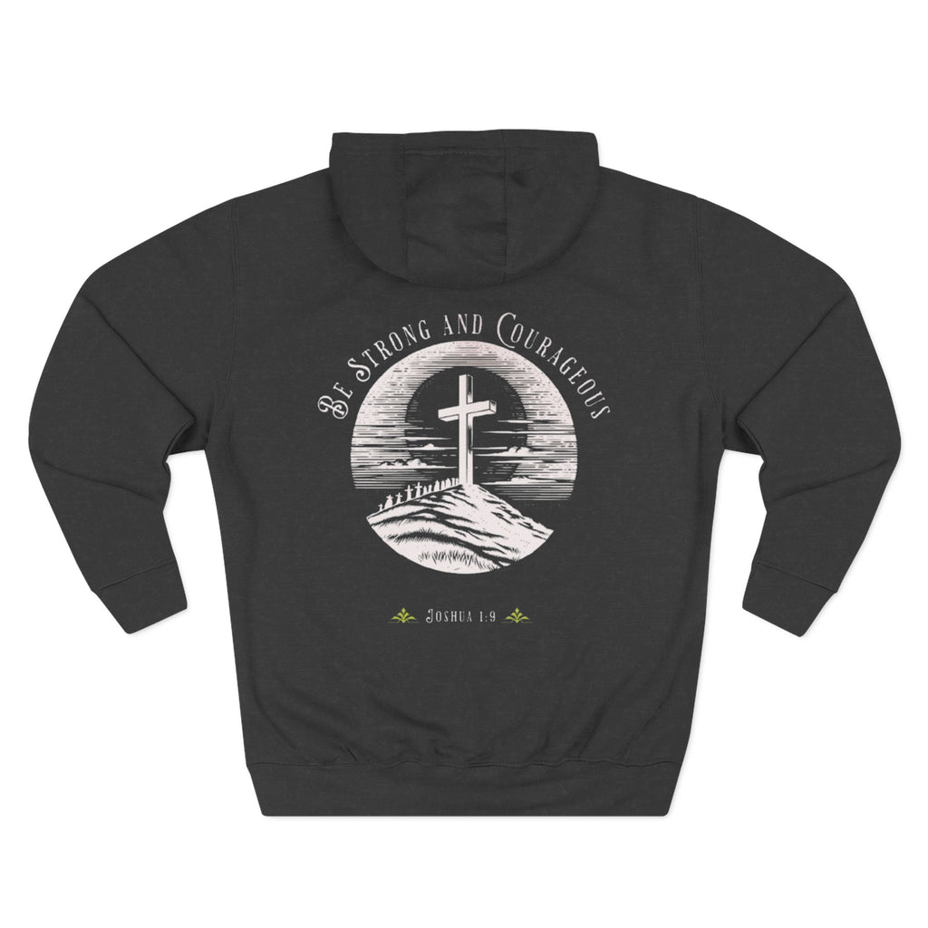 Men's Hoodie Be Strong and Courageous Three-Panel Fleece
