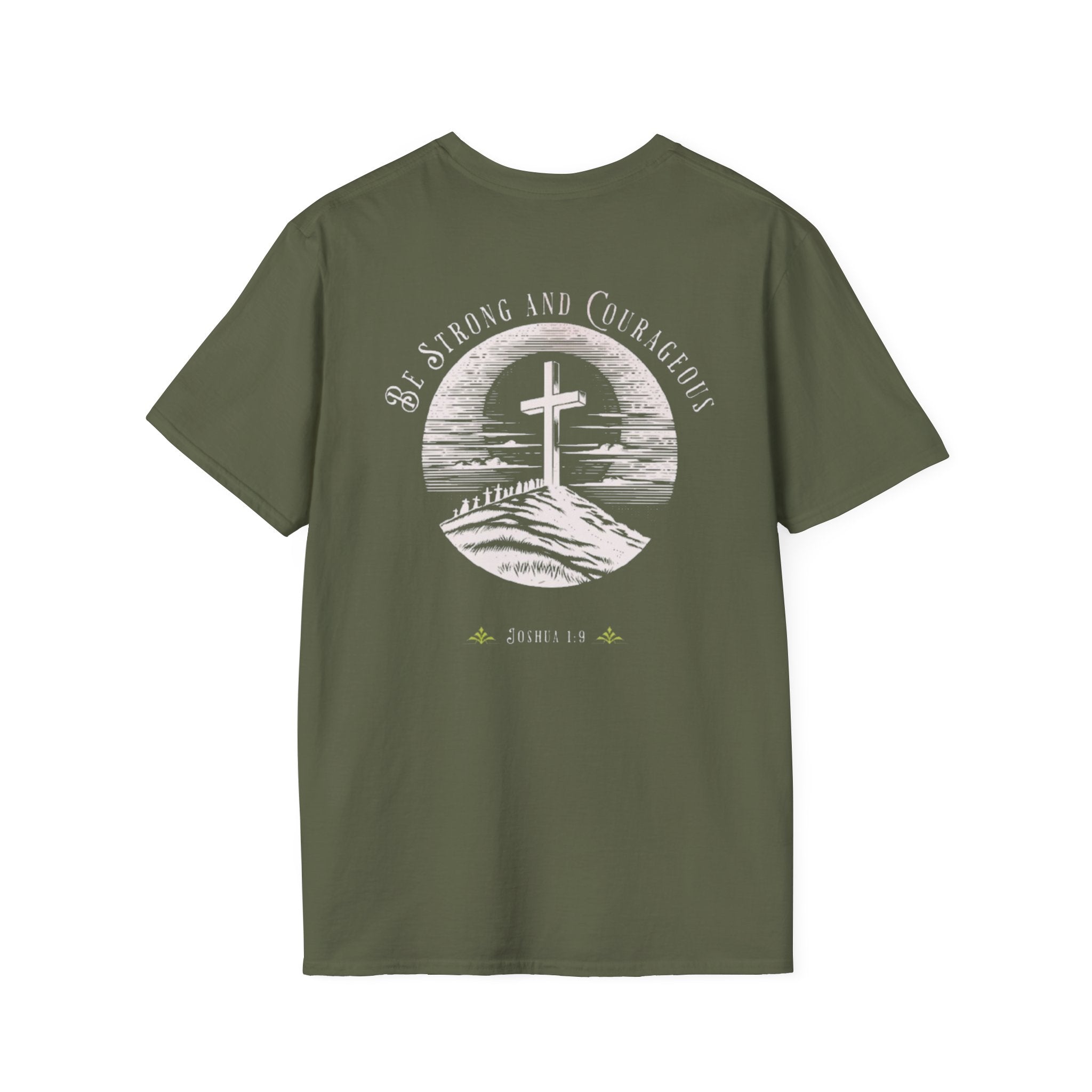 Be Strong And Courageous  Inspirational Tee