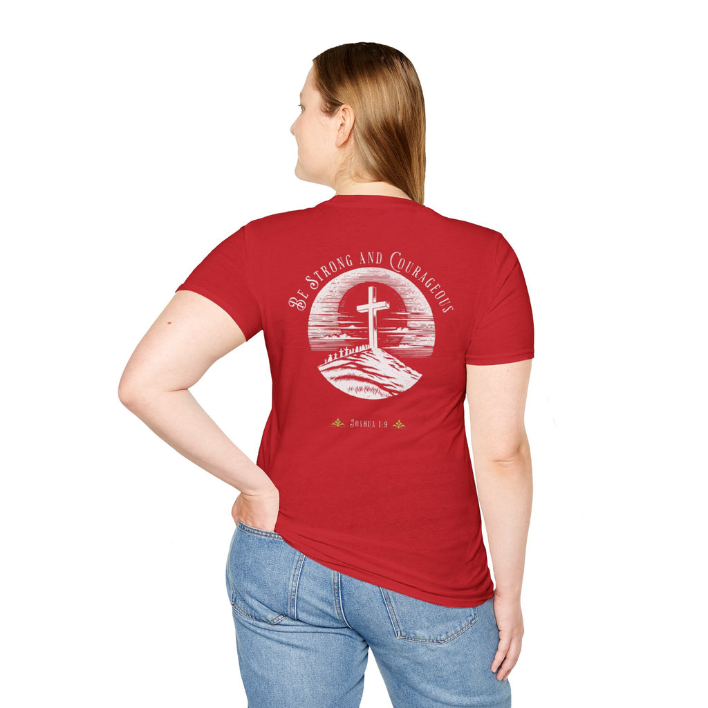 Be Strong And Courageous  Inspirational Tee