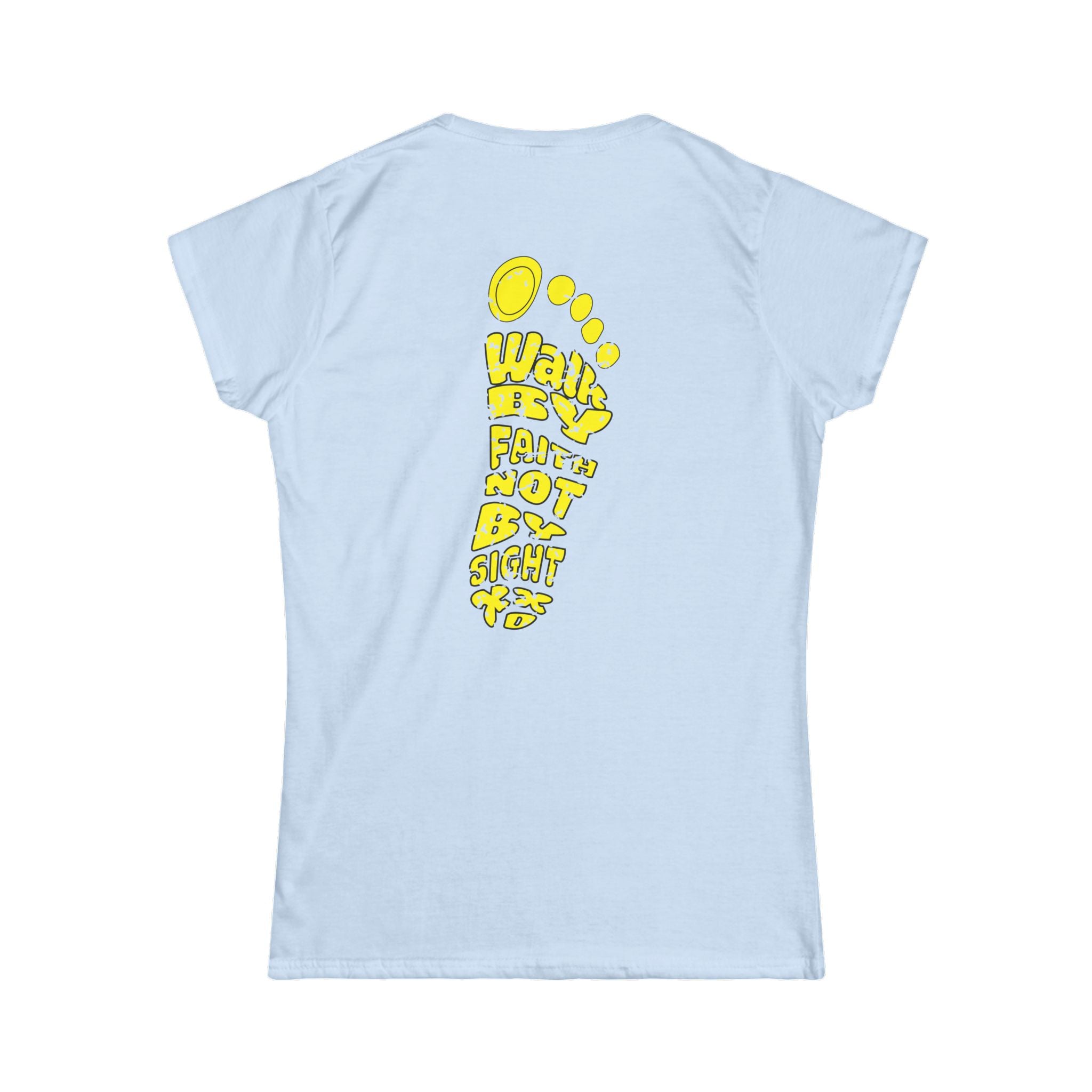Walk By Faith Woman T-shirt